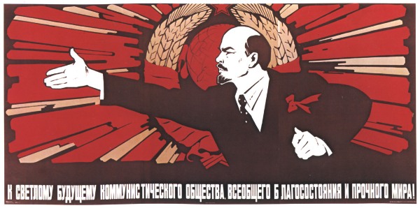 Lenin como destaque de um cartaz Bolchevique com a mensagem "Para o futuro brilhante da sociedade comunista, prosperidade universal e paz duradoura"