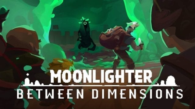 Moonlighter Between Dimensions